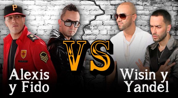 ¿Alexis & Fido o Wisin & Yandel?