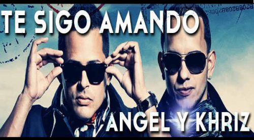 Video: Angel y Khriz presentan ‘Te Sigo Amando’