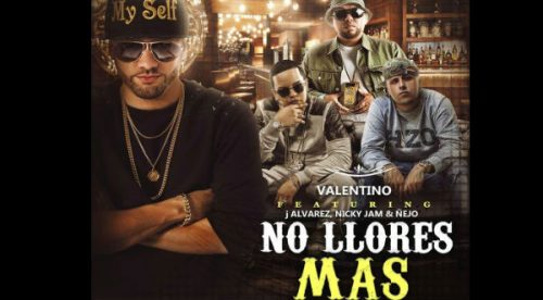 Valentino, J Alvarez, Nicky Jam y Ñejo se juntaron para ‘No llores más’ – VIDEO