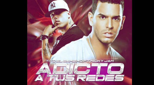 Tito ‘el bambino’ y Nicky Jam estrenaron el videoclip de ‘Adicto a tus redes’- VIDEO