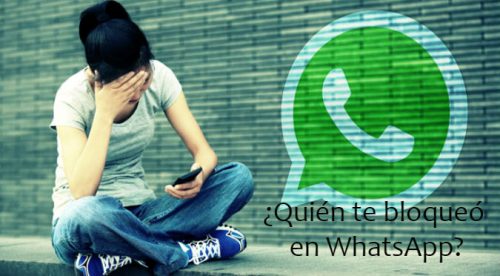 WhatsApp: Con este truco sabrás si te han bloqueado ¡Que no te mientan!