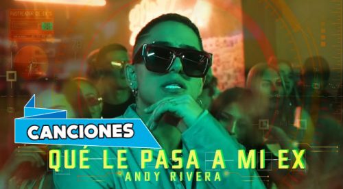 Andy Rivera – Qué Le Pasa a Mi Ex (VIDEO)