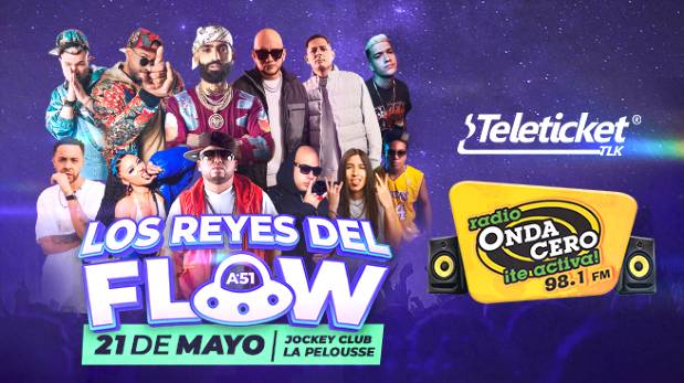 «Los Reyes del Flow» en Lima: Onda Cero te regala entradas dobles  para el concierto | FOTO