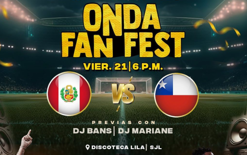 Onda Fan Fest: vive el partido de Perú vs Chile